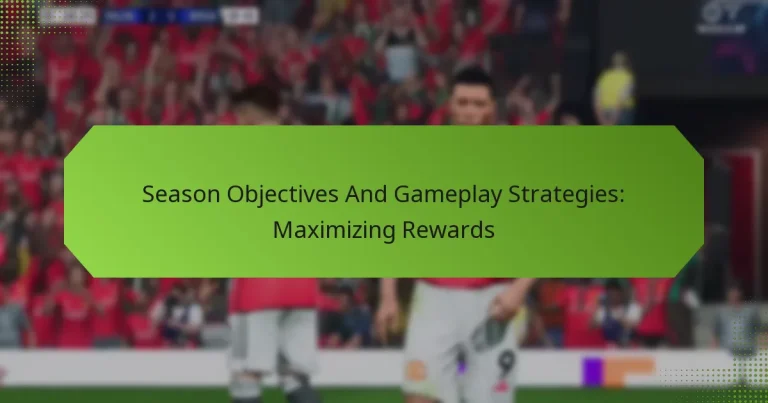 featured-image-season-objectives-and-gameplay-strategies-maimizing-rewards