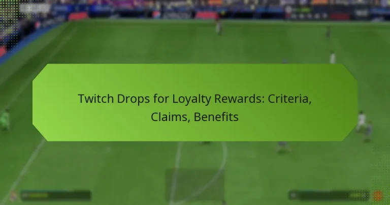 featured-image-twitch-drops-for-loyalty-rewards-criteria-claims-benefits