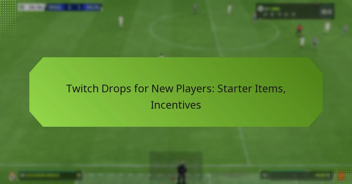 featured-image-twitch-drops-for-new-players-starter-items-incentives