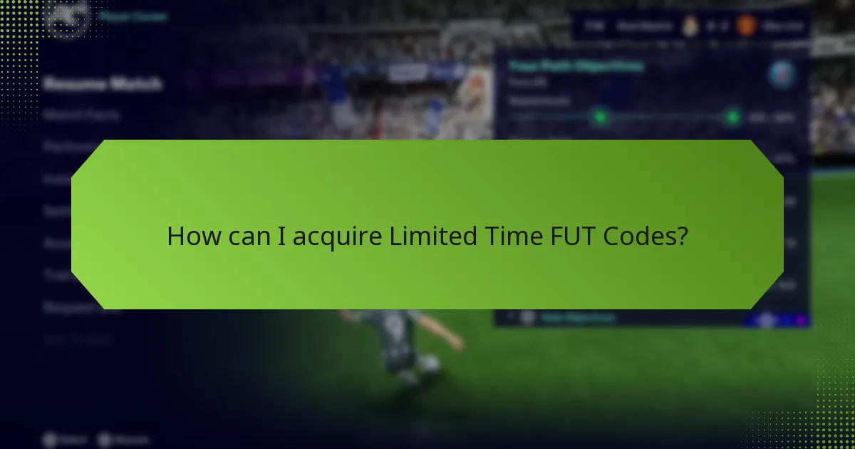 How can I acquire Limited Time FUT Codes?