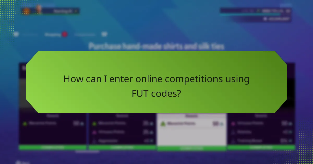 How can I enter online competitions using FUT codes?