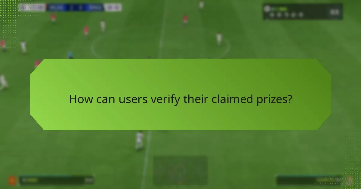 How can users verify their claimed prizes?