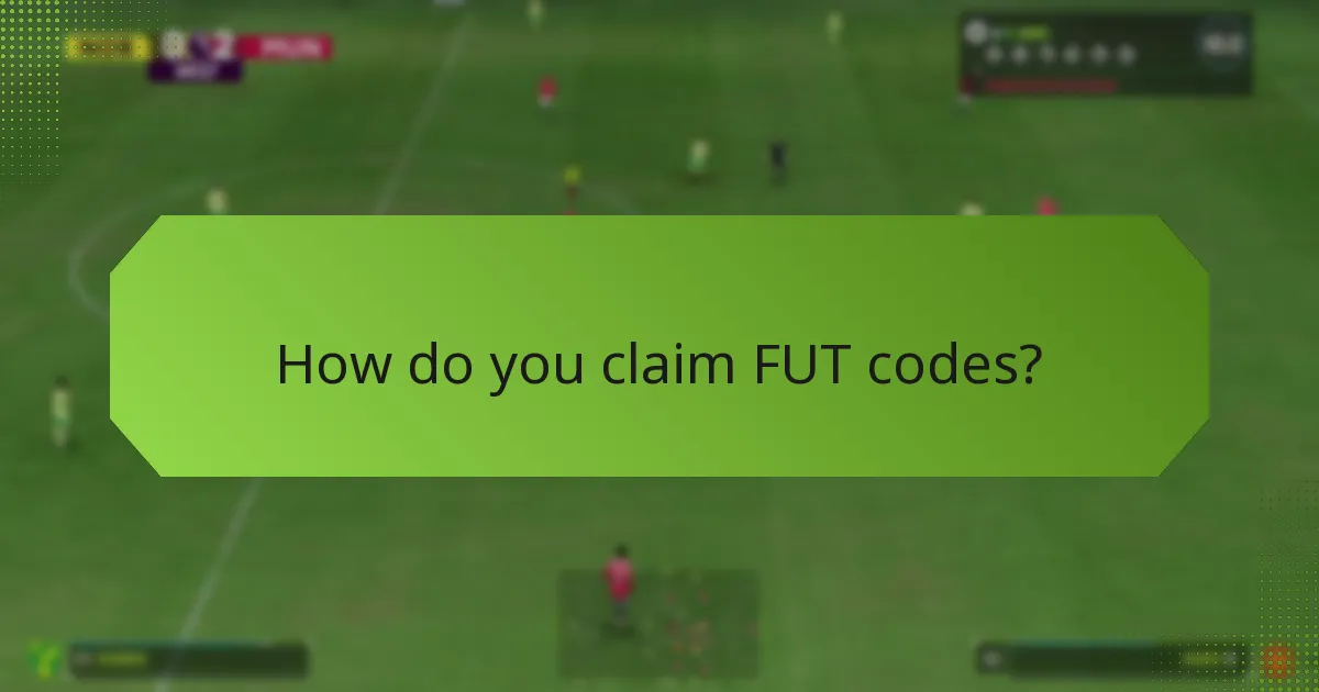 How do you claim FUT codes?