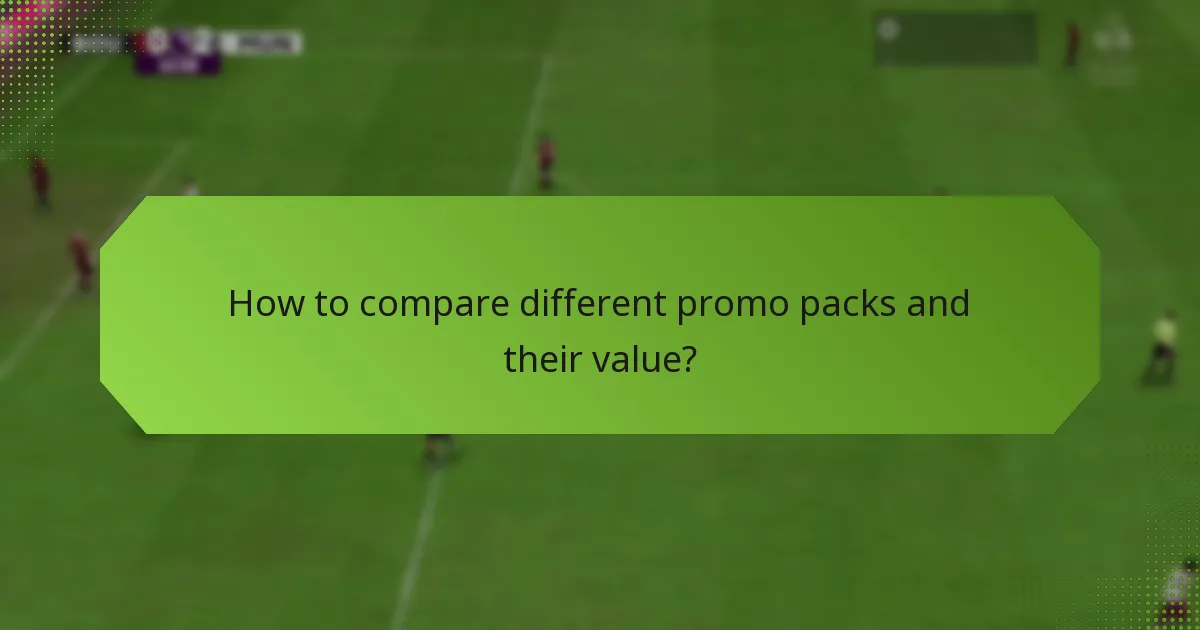 How to compare different promo packs and their value?