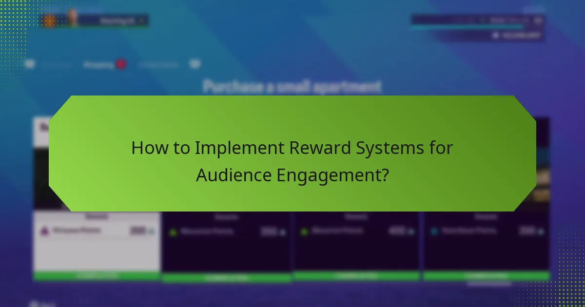 How to Implement Reward Systems for Audience Engagement?