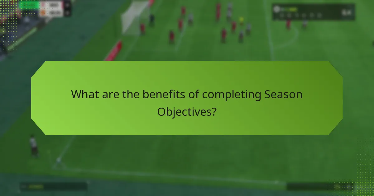 What are the benefits of completing Season Objectives?