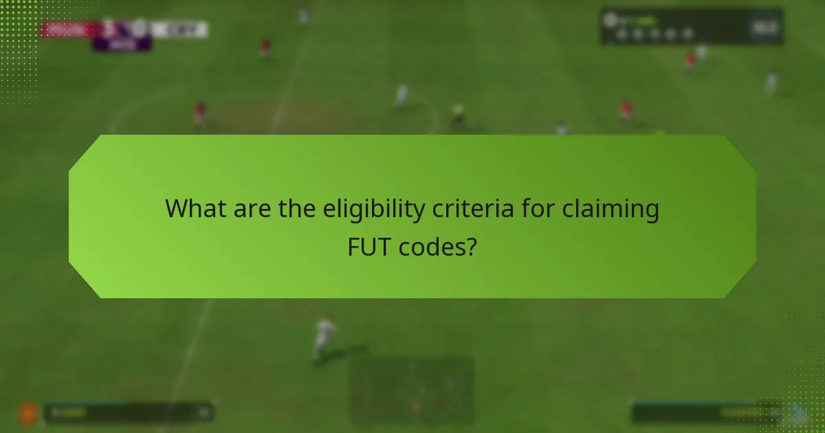 What are the eligibility criteria for claiming FUT codes?