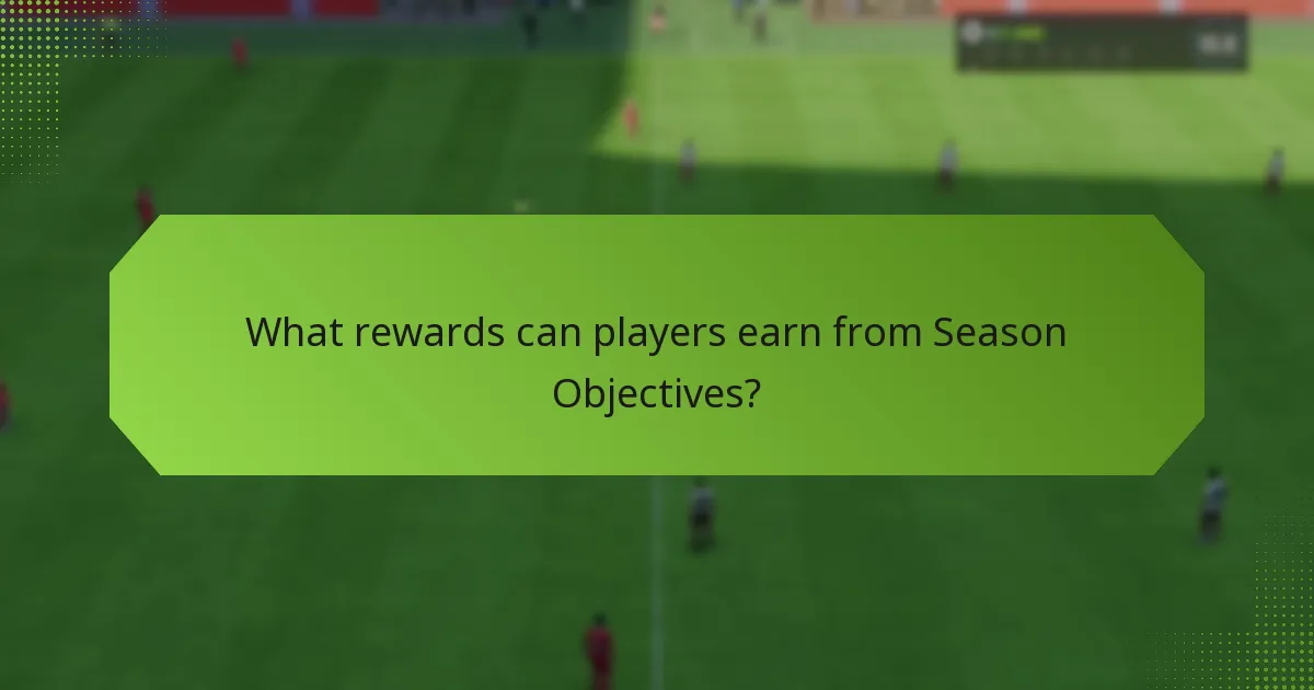 What rewards can players earn from Season Objectives?
