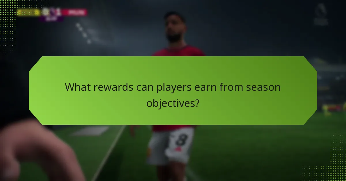 What rewards can players earn from season objectives?
