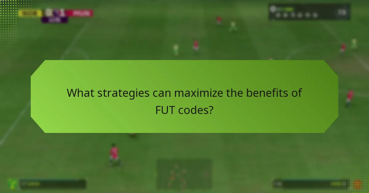 What strategies can maximize the benefits of FUT codes?