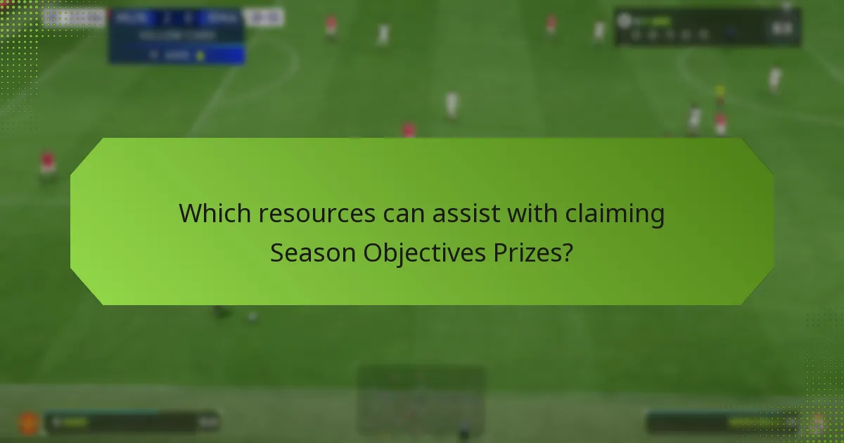 Which resources can assist with claiming Season Objectives Prizes?